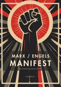 Karl Marx / Friedrich Engels - Das kommunistische Manifest