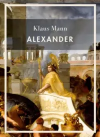 Klaus Mann - Alexander