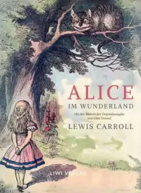Lewis Carroll - Alice im Wunderland
