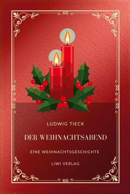 Ludwig Tieck - Der Weihnachtsabend