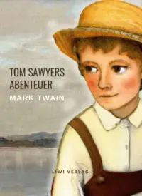 Mark Twain - Tom Sawyers Abenteuer