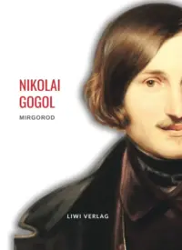 Nikolai Gogol - Mirgorod