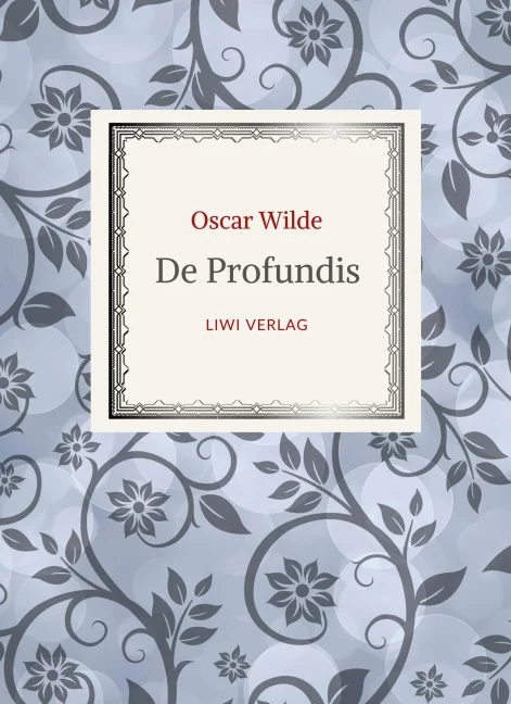 Oscar Wilde - De Profundis
