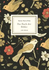 Rainer Maria Rilke - Das Buch der Bilder