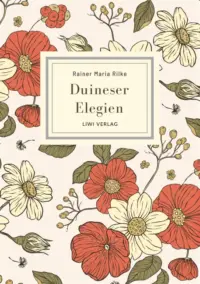 Rainer Maria Rilke - Duineser Elegien