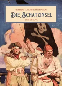 Robert Louis Stevenson - Die Schatzinsel