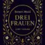 Robert Musil - Drei Frauen