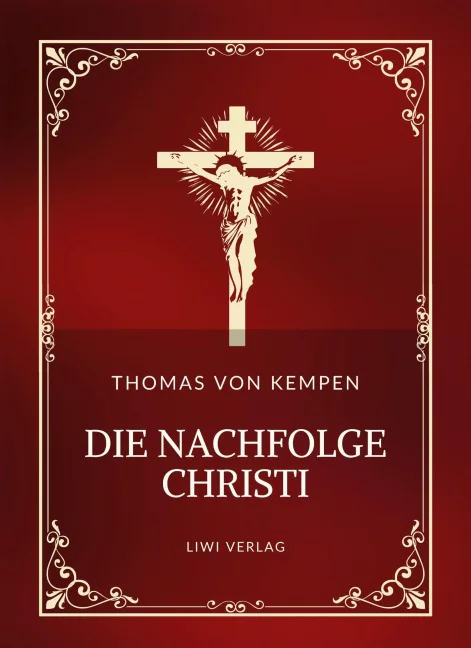 Thomas von Kempen - Die Nachfolge Christi