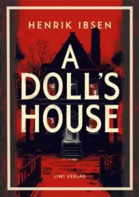 Henrik Ibsen: A Doll's House (English