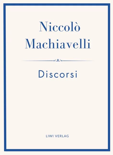 Niccolo Machiavelli - Discorsi