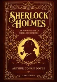 Arthur Conan Doyle - Sherlock Holmes - The Adventures of Sherlock Holmes
